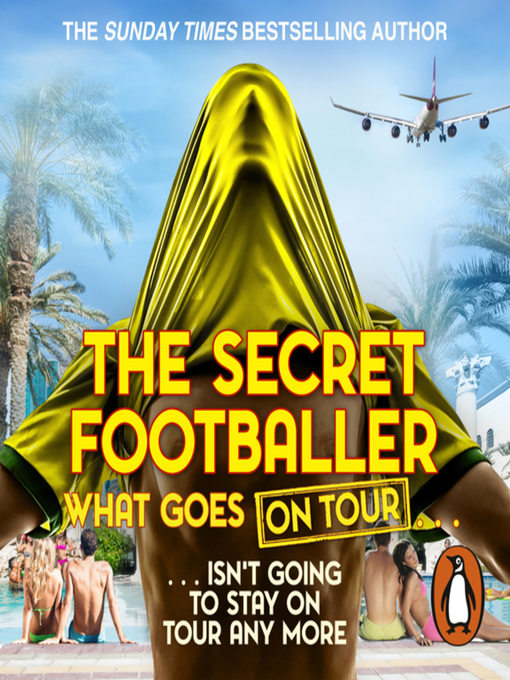 Title details for The Secret Footballer by The Secret Footballer - Available